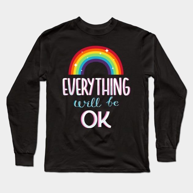 Everything will be ok Long Sleeve T-Shirt by janvimar